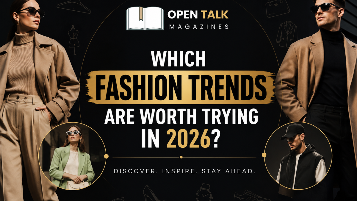 Which Fashion Trends Are Worth Trying in 2026?