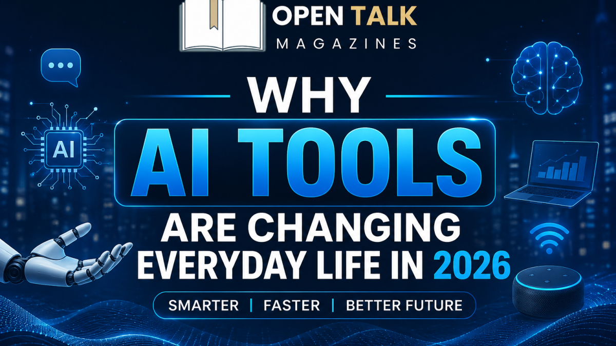 Why AI Tools Are Changing Everyday Life in 2026