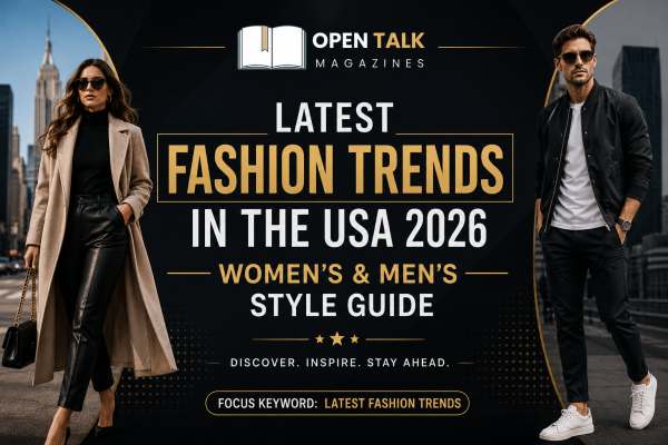 Latest Fashion Trends in the USA 2026 | Women’s & Men’s Style Guide