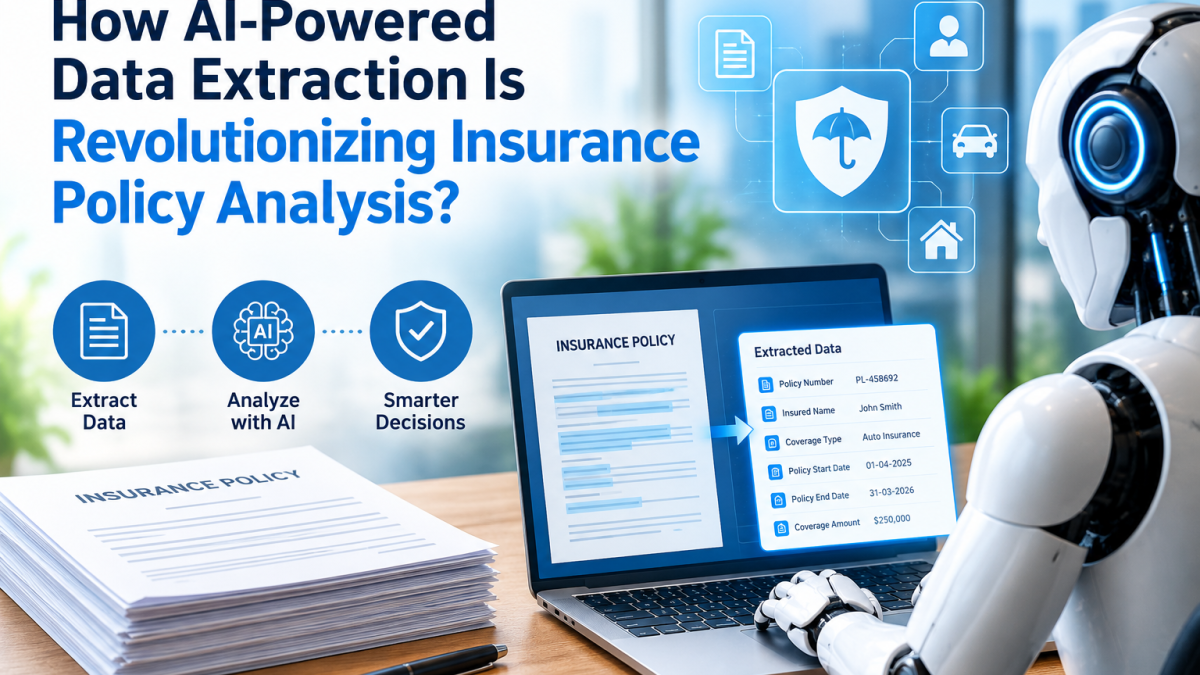 How AI-Powered Data Extraction Is Revolutionizing Insurance Policy Analysis?