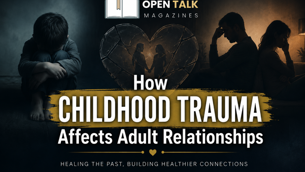 How Childhood Trauma Affects Adult Relationships